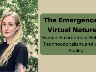 Picture of Claire Fitch next to the title of her Ph.D. thesis that reads "The Emergence of Virtual Natures: Human-Environment Relations, Technocapitalism, and Virtual Reality."